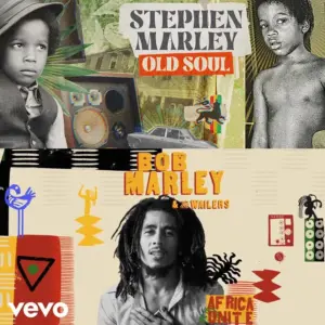 Stephen Marley: Old Soul and Bob Marley: Africa Unite