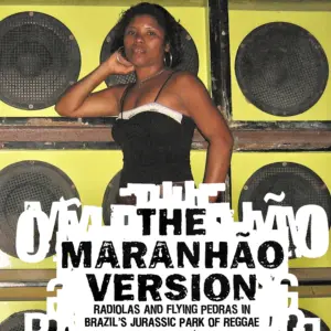 Best of The Beat on Afropop: Maranhão--Reggae Time Warp in Brazil