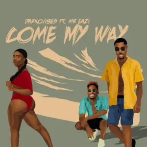 Darkovibes and Mr Eazi Invite You to “Come My Way”