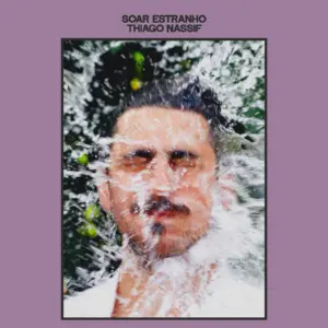 Thiago Nassif Gets Outre on “Soar Estranho”