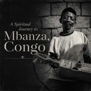A Spiritual Journey to Mbanza-Kongo