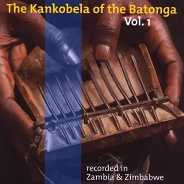 The Kankobela of the Batonga: Vol 1