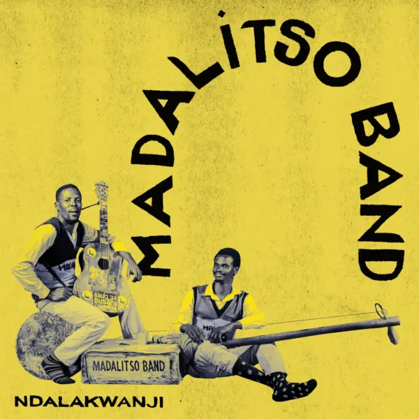 Weekend Bliss: Madalisto Band’s “Ndalakwanji”